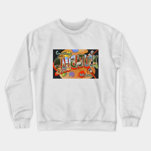 Greetings from Saugatuck, Michigan - Vintage Large Letter Postcard Crewneck Sweatshirt by Naves